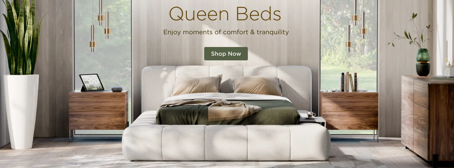 Queen Beds. Enjoy moments of comfort & tranquility. Shop Now.